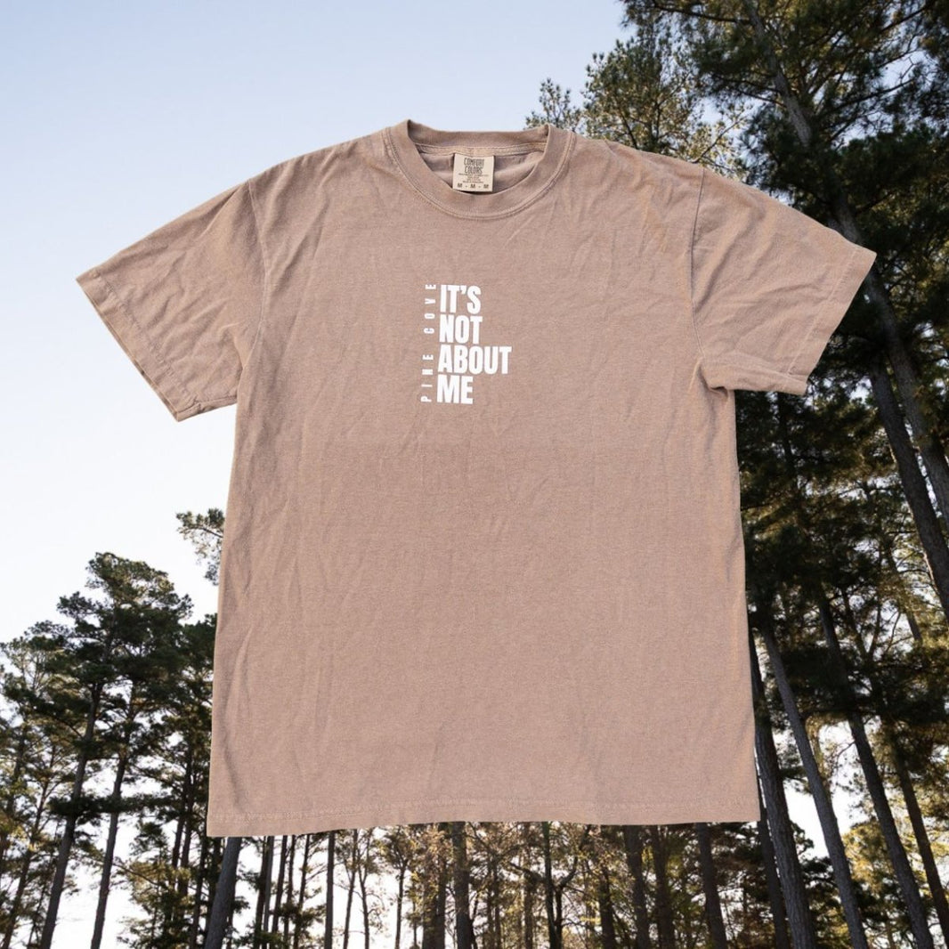 It's Not About Me Tee 2026 Brown - Pine Cove Web Store